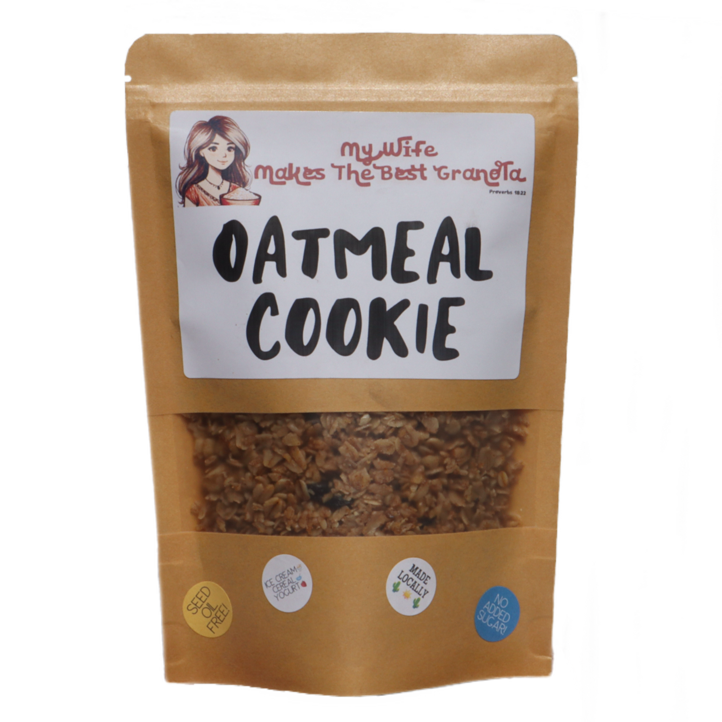 "OATMEAL COOKIE" - My Wife Makes The Best Granola